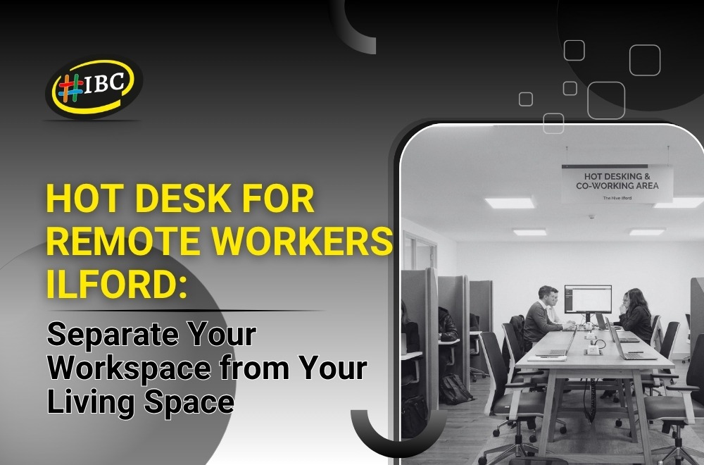 Hot Desk For Remote Workers Ilford Separate Your Workspace From Your Living Space 1
